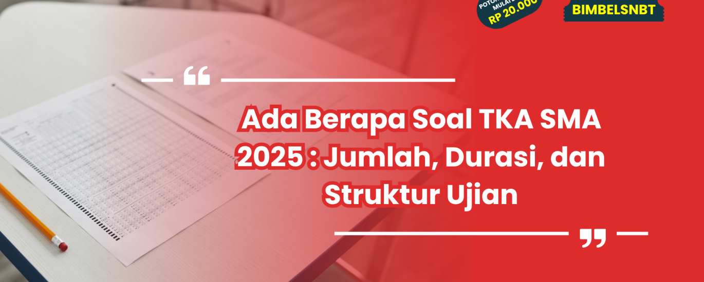 Ternyata Segini Jumlah Ujian Sekolah Ada Berapa Soal yang Wajib Siswa Tahu Tahun 2026