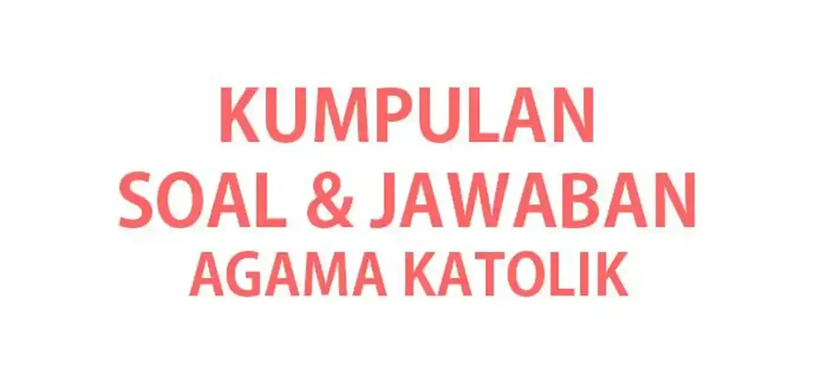 3 Hal Wajib Tahu tentang Ujian Sekolah Agama Katolik Kelas 9 di SMP N 2 Pandak
