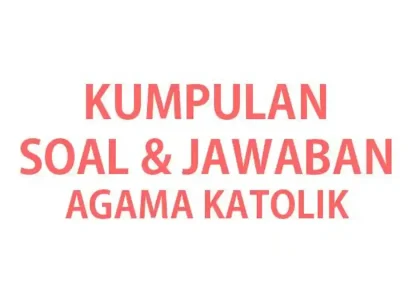 3 Hal Wajib Tahu tentang Ujian Sekolah Agama Katolik Kelas 9 di SMP N 2 Pandak