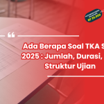 Ternyata Ini Jumlah Pasti Ujian Sekolah Ada Berapa Soal yang Wajib Dipelajari Siswa 2026