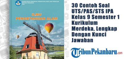 30 Contoh Soal UTS PAS STS IPA Kelas 9 Semester 1 Kurikulum Merdeka