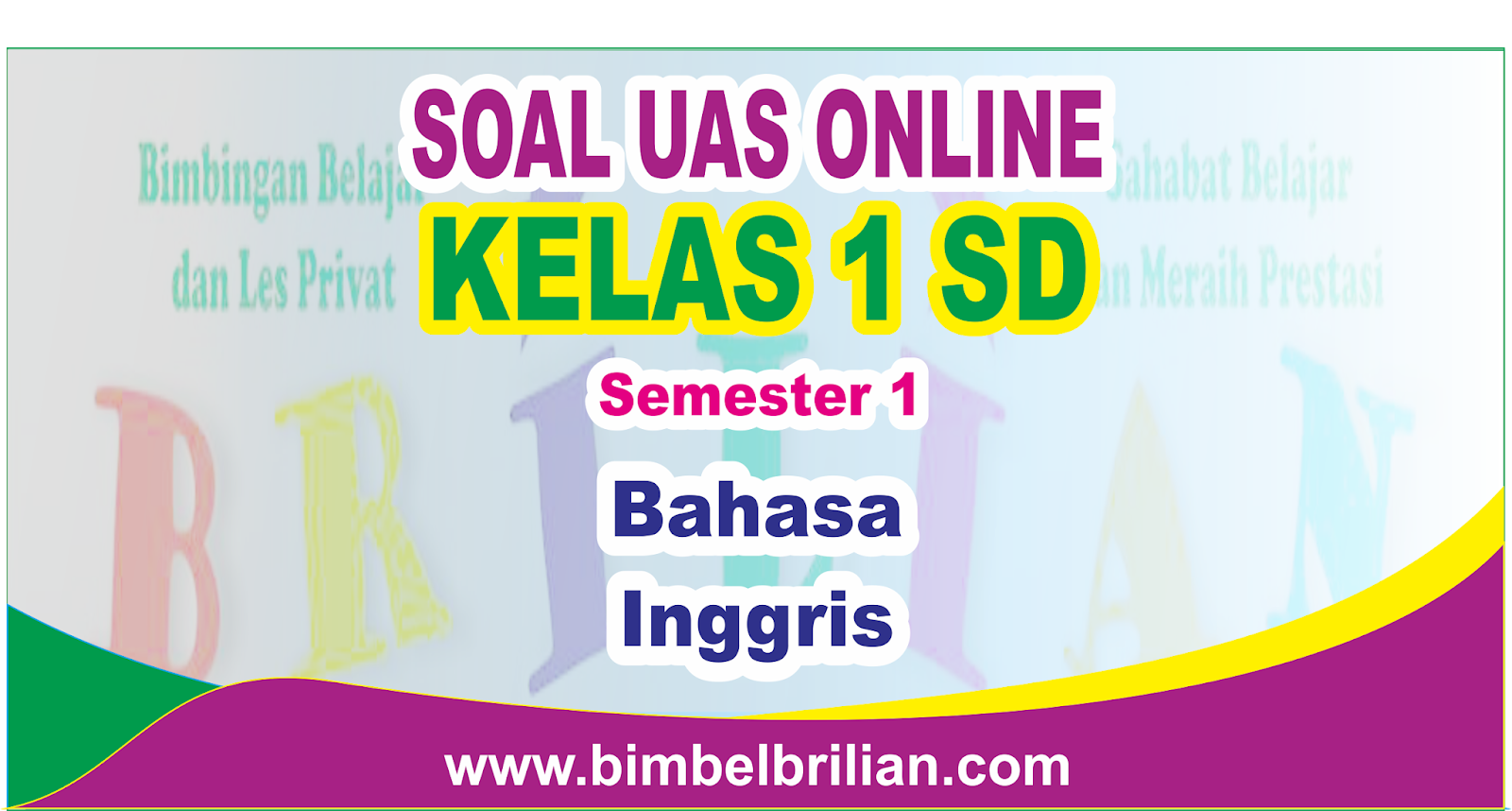 Soal UAS Bahasa Inggris Online Kelas 1 Satu SD Semester 1 Ganjil