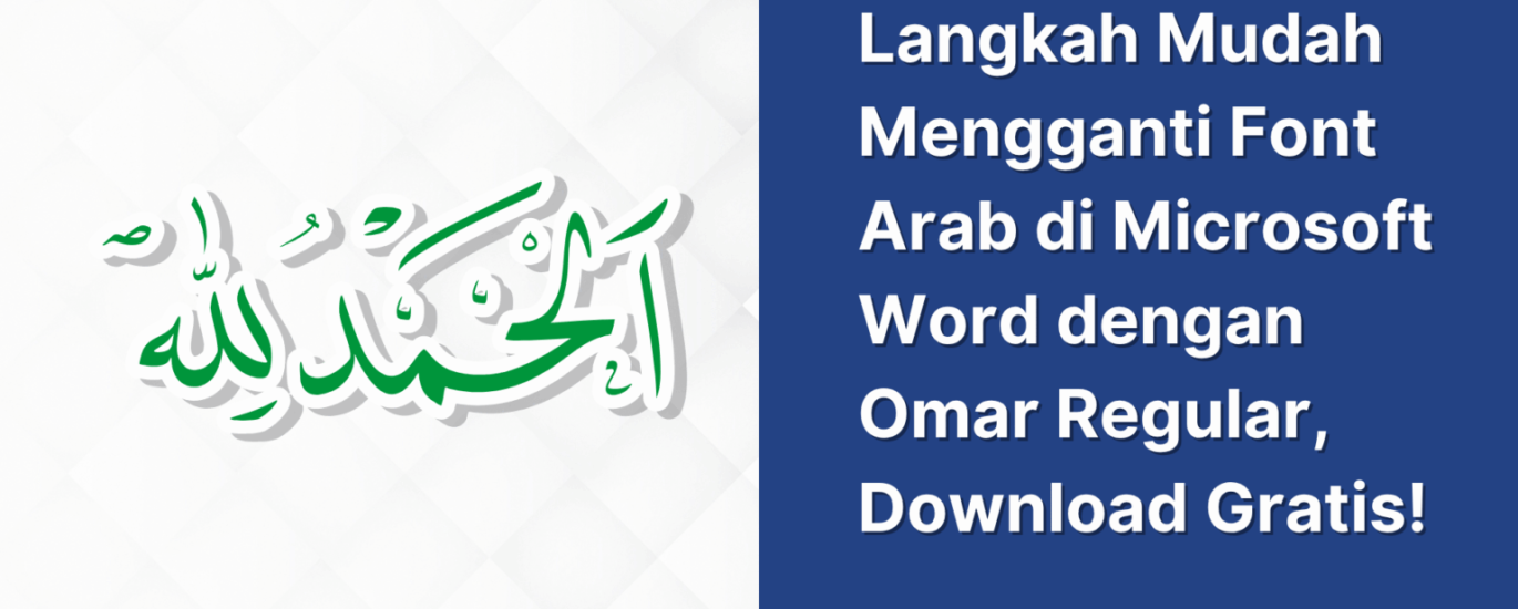 Font Arab Berubah di Word 2013 Ternyata Ini Penyebabnya dan 5 Cara Ampuh Mengatasinya