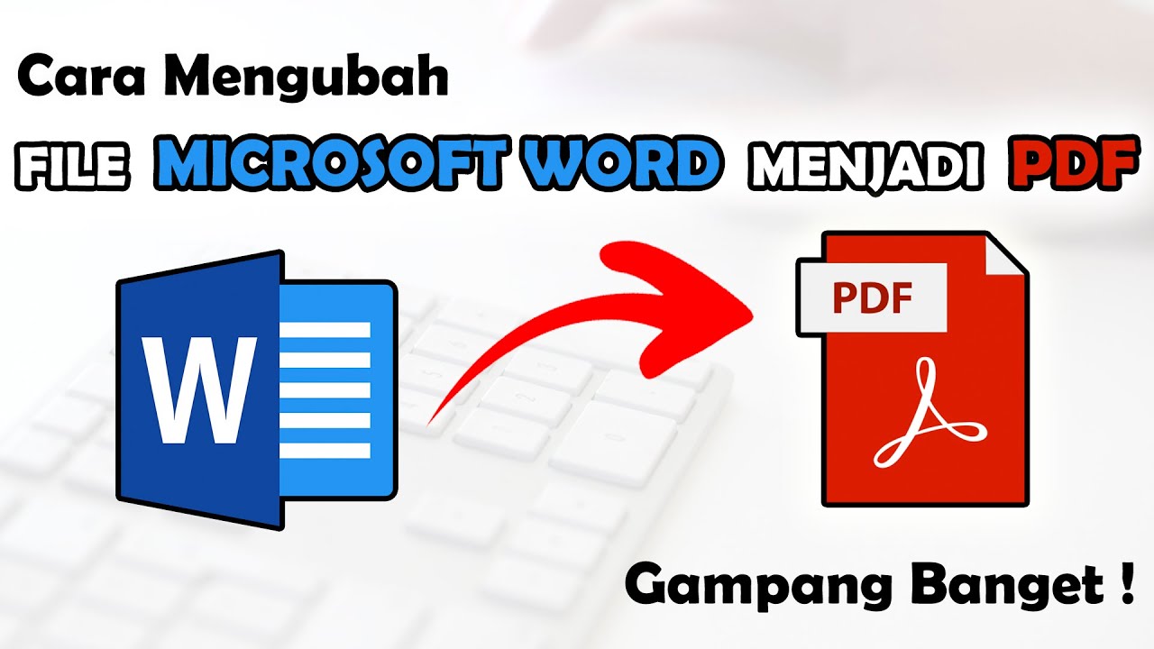 Ternyata Begini Cara Paling Cepat File Word Diubah Ke PDF Tanpa Ribet, Wajib Tahu Sebelum Terlambat