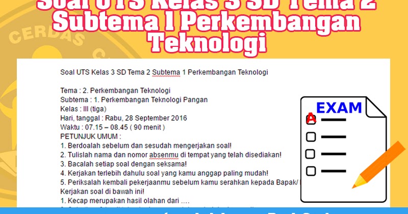 15 Contoh Soal Tema 2 Perkembangan Teknologi Kelas 3 yang Wajib Diketahui Sebelum Ujian!